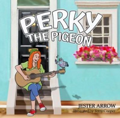 Cover for Jester Arrow · Perky the Pigeon (Paperback Book) (2024)