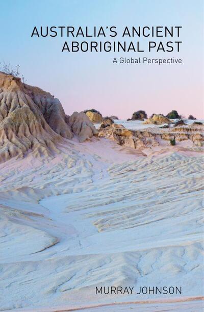 Cover for Murray Johnson · Australia’s Ancient Aboriginal Past: A Global Perspective (Paperback Book) (2021)