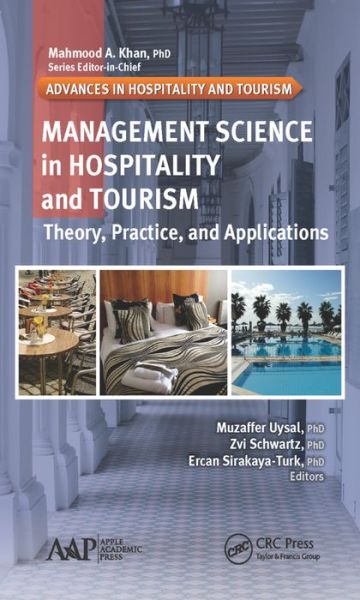 Cover for Management Science in Hospitality and Tourism: Theory, Practice, and Applications - Advances in Hospitality and Tourism (Hardcover Book) (2016)