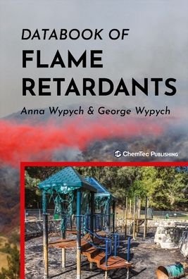 Cover for Wypych, Anna (Chemtec Publishing, Toronto, Canada) · Databook of Flame Retardants (Hardcover Book) (2021)