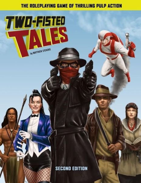 Cover for Matthew Stevens · Two-Fisted Tales Thrilling Pulp RPG (Paperback Bog) (2019)
