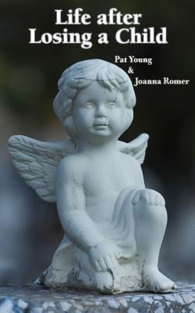 Cover for Pat Young · Life after Losing a Child (Paperback Book) (2019)