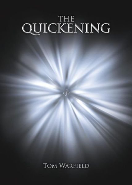 Cover for Tom Warfield · The Quickening (Paperback Book) (2017)