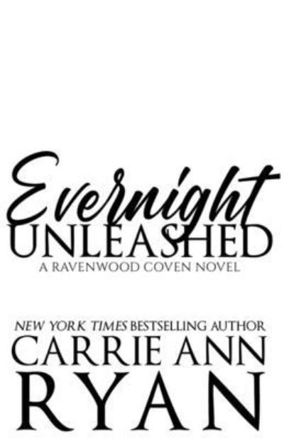 Cover for Carrie Ann Ryan · Evernight Unleashed (Pocketbok) (2022)