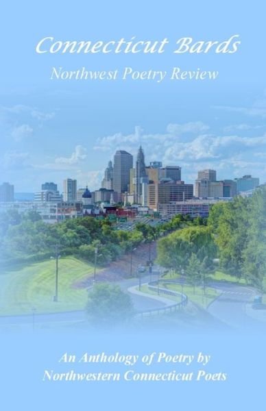 Cover for Connecticut Bards · Connecticut Bards Northwest Poetry Review (Paperback Book) (2019)