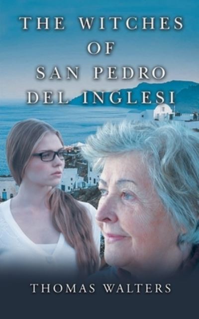 Cover for Thomas Walters · The Witches of San Pedro Del Inglesi (Paperback Book) (2021)