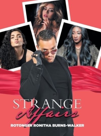 Strange Affairs - Rotonger Ronitha Burns-Walker - Books - Sharon Lee Foley - 9781958690710 - August 18, 2022