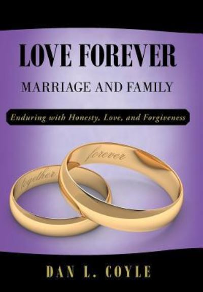 Cover for Dan L Coyle · Love Forever (Hardcover Book) (2018)