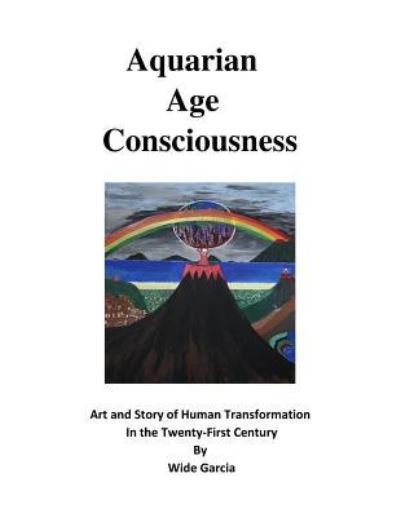 Cover for Wide Garcia · Aquarian Age Consciousness (Paperback Book) (2017)