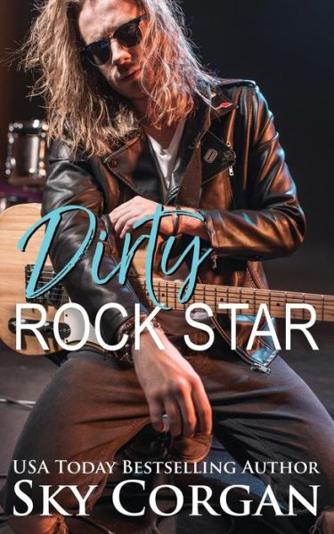 Cover for Sky Corgan · Dirty Rock Star (Paperback Book) (2018)