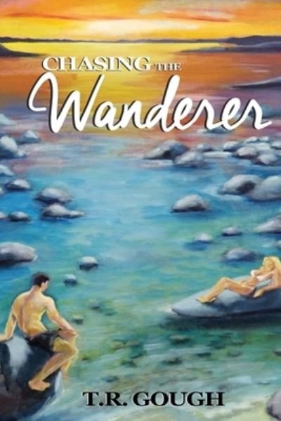 Cover for T R Gough · Chasing the Wanderer (Paperback Bog) (2018)