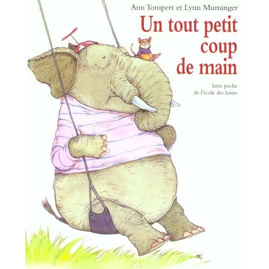 Cover for Ann Tompert · Un tout petit coup de main (Paperback Book) (1997)