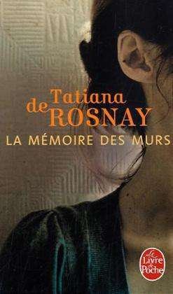 Cover for De Rosnay · La Memoire Des Murs (Ldp Litterature) (French Edition) (Taschenbuch) [French edition] (2010)