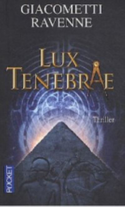 Cover for Eric Giacometti · Lux Tenebrae (Pocketbok) (2011)