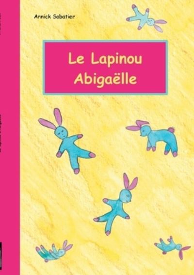 Cover for Sabatier · Le Lapinou d'Abigaëlle (N/A) (2021)