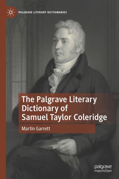 Cover for Martin Garrett · The Palgrave Literary Dictionary of Samuel Taylor Coleridge - Palgrave Literary Dictionaries (Hardcover Book) [1st ed. 2022 edition] (2022)