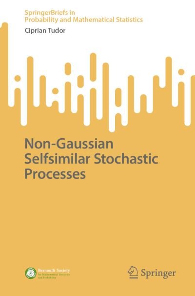 Cover for Ciprian Tudor · Non-Gaussian Selfsimilar Stochastic Processes (Book) (2023)