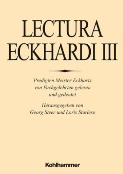 Lectura Eckhardi.3 - Meister Eckhart - Books -  - 9783170205710 - April 8, 2009