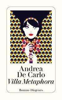 Cover for Andrea De Carlo · Detebe.24371 De Carlo:villa Metaphora (Book)