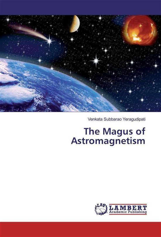 Cover for Yeragudipati · The Magus of Astromagnetis (Bok) (2017)