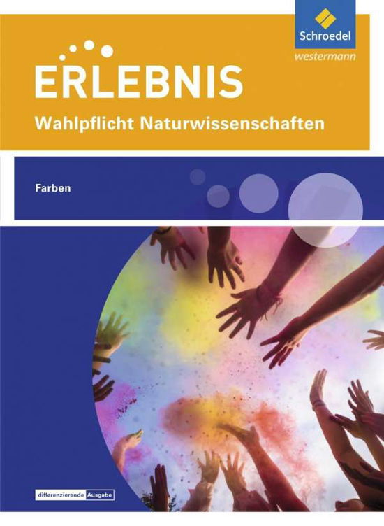 Erlebnis Wahlp.Naturwiss.Diff. Farben (Book)