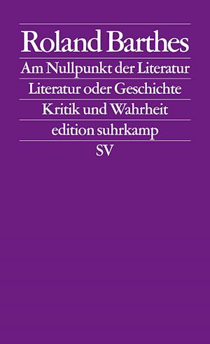 Edit.Suhrk.2471 Barthes.Nullpunkt; Lit. - Roland Barthes - Bøker -  - 9783518124710 - 