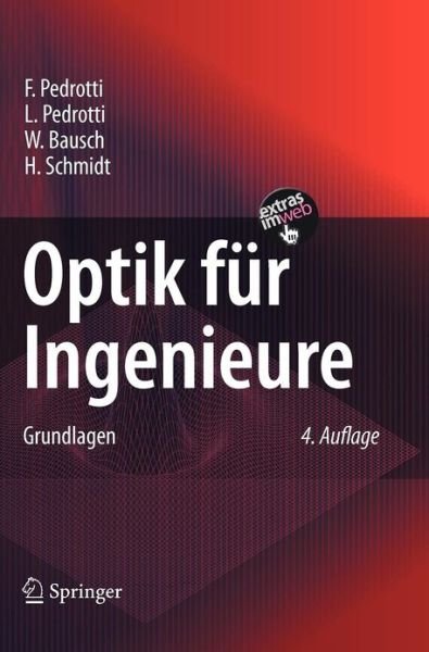Cover for F Pedrotti · Optik Fur Ingenieure: Grundlagen (Hardcover Book) [4th edition] (2007)