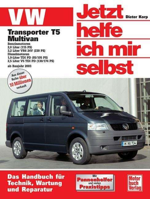 Cover for Dieter Korp · Jetzt helfe ich 237 VW Transporter T5 M (Book)