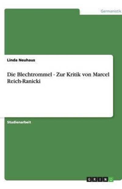 Cover for Neuhaus · Die Blechtrommel - Zur Kritik v (Bok) [German edition] (2007)