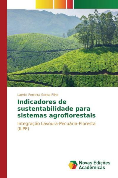 Cover for Ferreira Serpa Filho Laerte · Indicadores De Sustentabilidade Para Sistemas Agroflorestais (Taschenbuch) (2015)