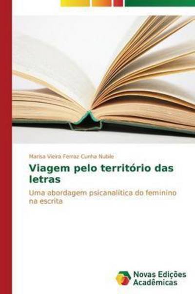 Cover for Vieira Ferraz Cunha Nubile Marisa · Viagem Pelo Territorio Das Letras (Paperback Bog) (2015)