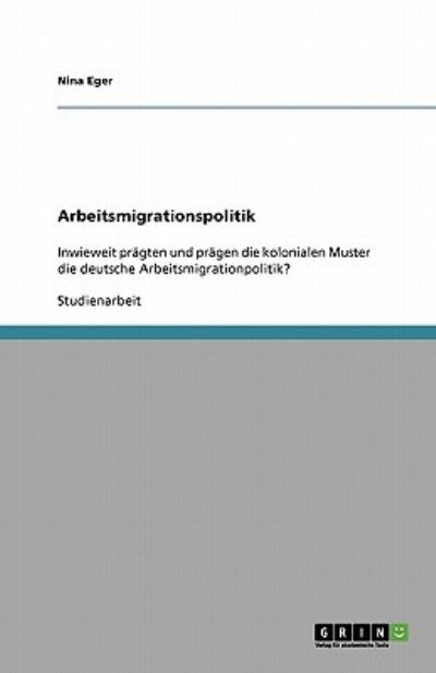 Cover for Eger · Arbeitsmigrationspolitik (Book) (2008)