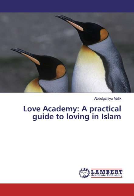 Love Academy: A practical guide t - Malik - Livros -  - 9783659858710 - 