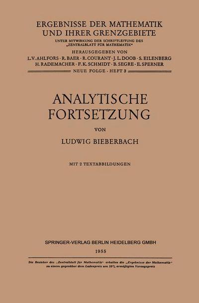 Cover for Ludwig Bieberbach · Analytische Fortsetzung - Ergebnisse Der Mathematik Und Ihrer Grenzgebiete. 2. Folge (Paperback Bog) [1955 edition] (2013)