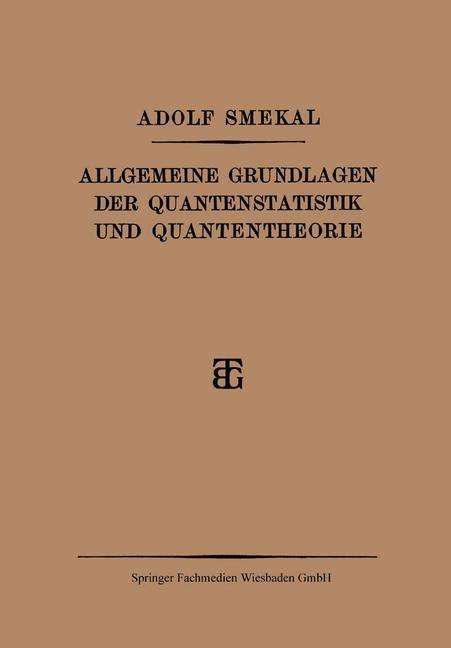 Cover for Adolf Smekal · Allgemeine Grundlagen Der Quantenstatistik Und Quantentheorie (Paperback Book) [1926 edition] (1926)