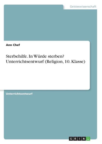 Cover for Chef · Sterbehilfe. In Würde sterben? Unt (Book)