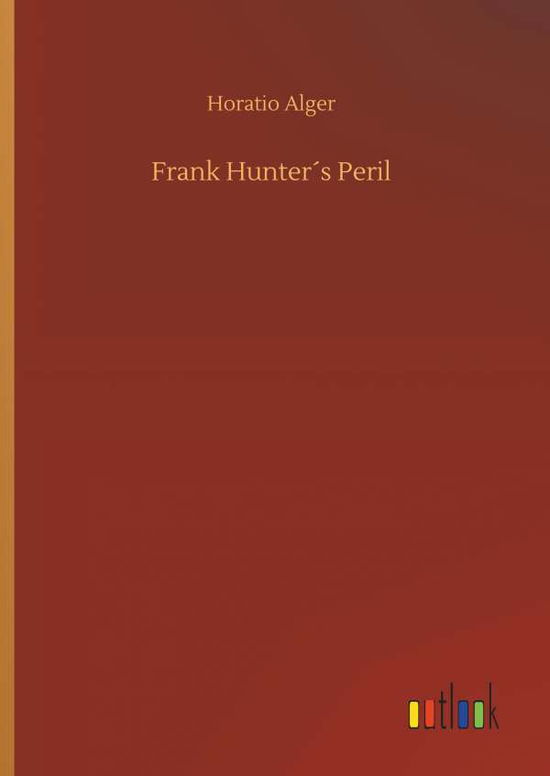 Cover for Alger · Frank Hunter s Peril (Buch) (2019)