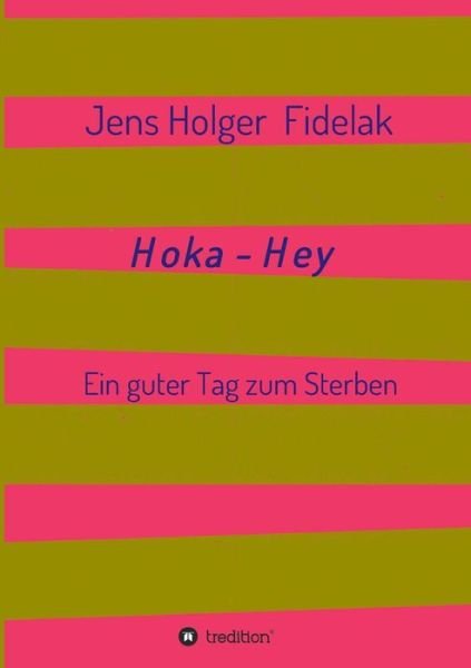 Hoka-Hey - Fidelak - Books -  - 9783734580710 - December 2, 2016
