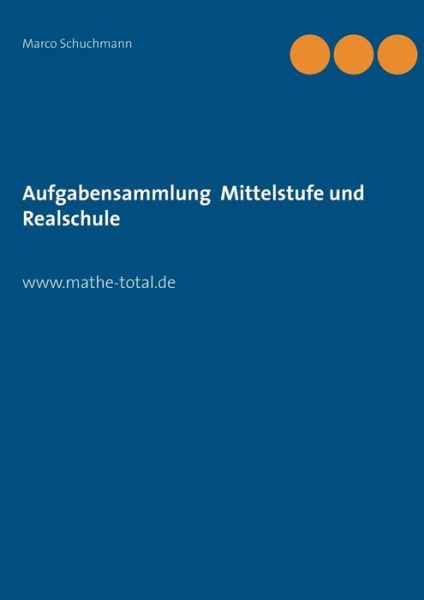 Cover for Schuchmann · Aufgabensammlung Mittelstufe (Bok) (2015)