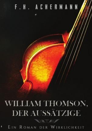 Cover for Achermann · William Thomson, der Aussätzi (Buch)