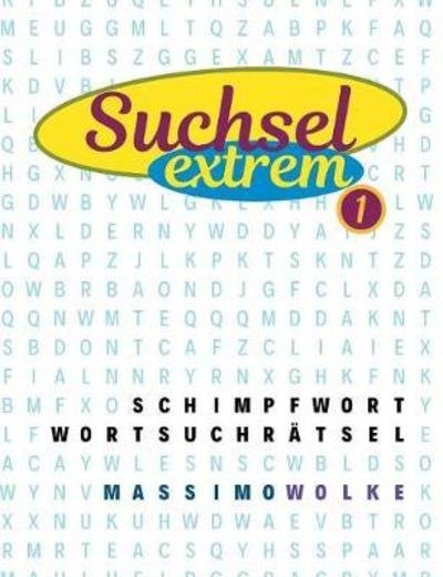 Schimpfwort Wortsuchrätsel - Wolke - Kirjat -  - 9783752834710 - tiistai 24. huhtikuuta 2018