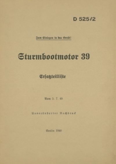 Cover for Thomas Heise · D 525/2 Sturmbootmotor 39 - Ersatzteilliste (Paperback Book) (2021)