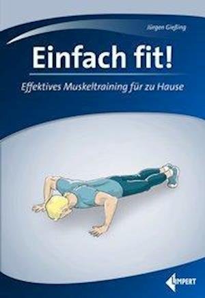 Cover for Gießing · Einfach fit! (Buch)