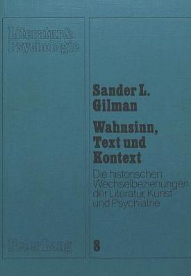 Cover for Sander L. Gilman · Wahnsinn, Text und Kontext (Book) (1981)