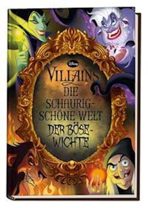 Cover for Panini Verlags GmbH · Disney Villains: Die schaurig-schöne Welt der Bösewichte (Gebundenes Buch) (2022)