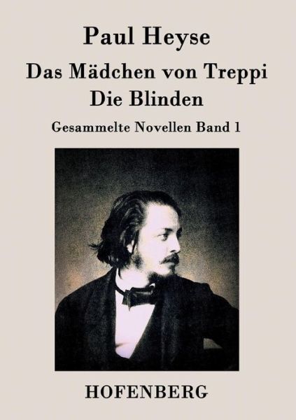 Cover for Paul Heyse · Das Madchen Von Treppi / Die Blinden (Paperback Book) (2015)