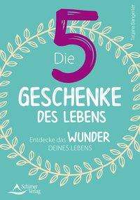 Cover for Bangerter · Die 5 Geschenke des Lebens (Book)