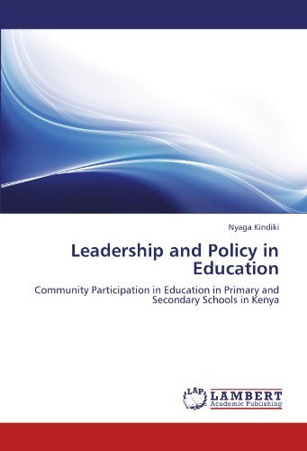 Cover for Nyaga Kindiki · Leadership and Policy in Education: Community Participation in Education in Primary and Secondary Schools in Kenya (Paperback Book) (2011)