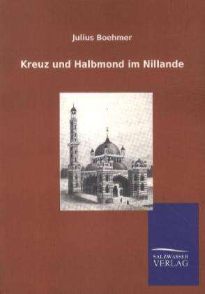 Cover for Boehmer · Kreuz und Halbmond im Nillande (Buch)