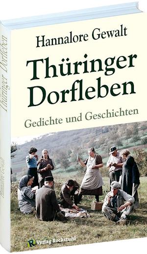 Cover for Hannalore Gewalt · Thüringer Dorfleben (Hardcover Book) (2013)